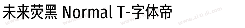 未来荧黑 Normal T字体转换